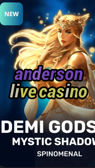anderson live casino-trdjkmsxjksdss.com