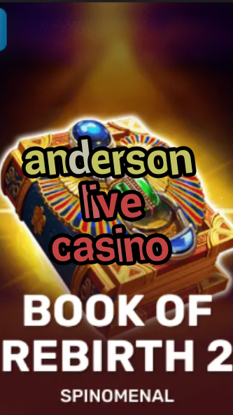 anderson live casino-trdjkmsxjksdss.com